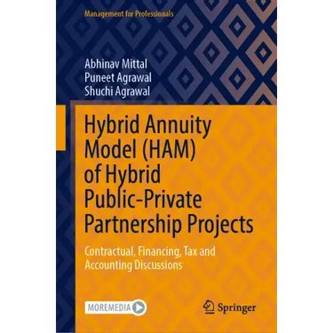 Hybrid Annuity Model (Ham) of Hybrid Public-Private Partnership Projects: Contractual, Financing, Tax and Accounting Discussions