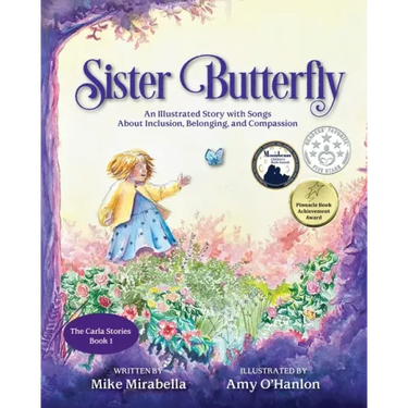 Sister Butterfly: An Illustrated Song About Inclusion, Belonging, and Compassion