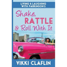 Shake, Rattle & Roll With It: Living and Laughing with Parkinson's