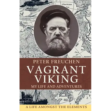 Vagrant Viking;: My life and adventures