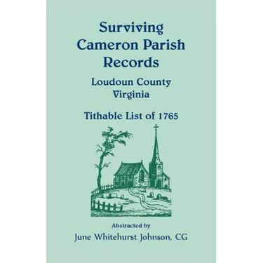 Surviving Cameron Parish Records, Loudoun County, Virginia: Tithable List of 1765