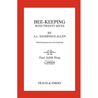 Bee-Keeping with Twenty Hives. Facsimile reprint.