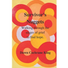 Survivor's Nuggets: Walking Through the Stages of Grief to Find Hope