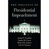 The Politics of Presidential Impeachment