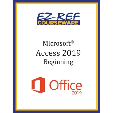 Microsoft Access 2019 - Beginning: Student Manual (Color)