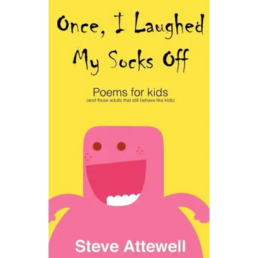 Once, I Laughed My Socks Off - Poems for kids