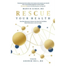 Rescue Your Health