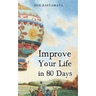 Improve Your Life in 80 Days