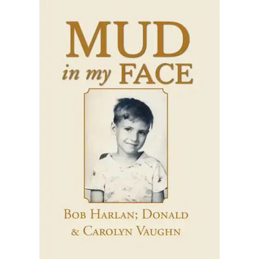 Mud in My Face
