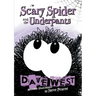 Scary Spider and the Underpants