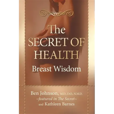 The Secret of Health: Breast Wisdom