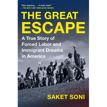 The Great Escape: A True Story of Forced Labor and Immigrant Dreams in America