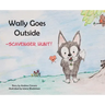 Wally Goes Outside: Scavenger Hunt!