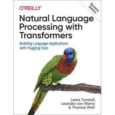 Natural Language Processing with Transformers, Revised Edition