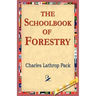 The Schoolbook of Forestry