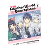 In Another World with My Smartphone, Vol. 1 (Manga)