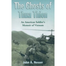 The Ghosts of Thua Thien: An American Soldier's Memoir of Vietnam