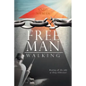 Free Man Walking