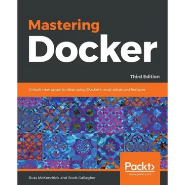Mastering Docker - Third Edition