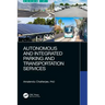 Autonomous and Integrated Parking and Transportation Services