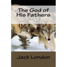 The God of His Fathers