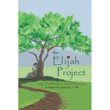 The Elijah Project: My Protector, My Provider
