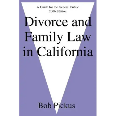 Divorce and Family Law in California: A Guide for the General Public