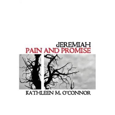 Jeremiah: Pain and Promise