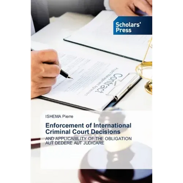 Enforcement of International Criminal Court Decisions