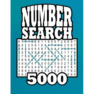 Number Search 5000: 5,145 Number Strings 105 Large Print Puzzles Book