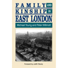 Family and Kinship in East London