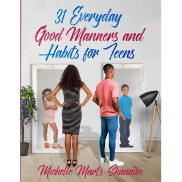 31 Everyday Good Manners and Habits for Teens
