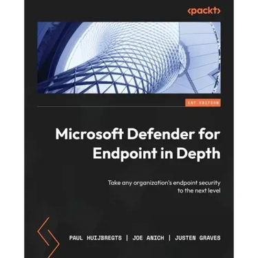 Microsoft Defender for Endpoint in Depth: Take any organization's endpoint security to the next level