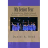 My Senior Year: A Guide for High School Seniors and Their Parents