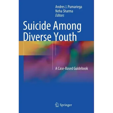 Suicide Among Diverse Youth: A Case-Based Guidebook