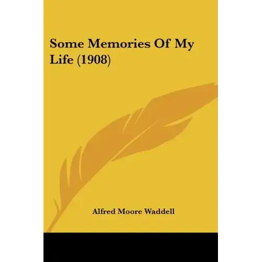Some Memories of My Life (1908)