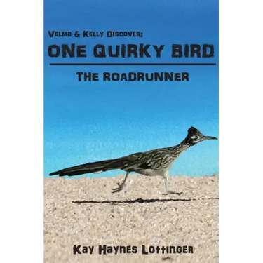 One Quirky Bird: The Roadrunner