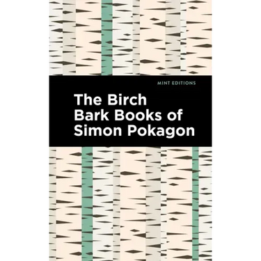 The Birch Bark Books of Simon Pokagon