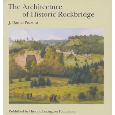 The Architecture of Historic Rockbridge