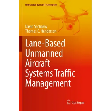 Lane-Based Unmanned Aircraft Systems Traffic Management