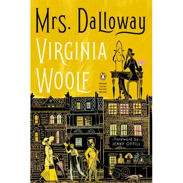 Mrs. Dalloway: (Penguin Classics Deluxe Edition)