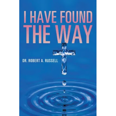 I Have Found The Way