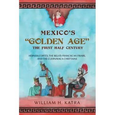 Mexico's Golden Age: The First Half Century