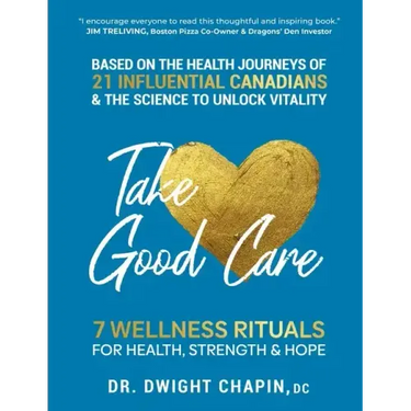 Take Good Care: 7 Wellness Rituals for Health, Strength & Hope