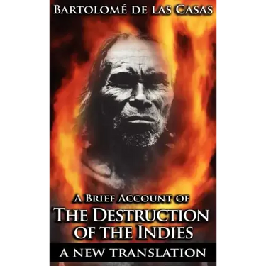 A Brief Account of the Destruction of the Indies