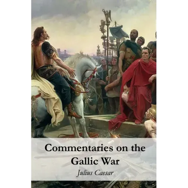 Commentaries on the Gallic War