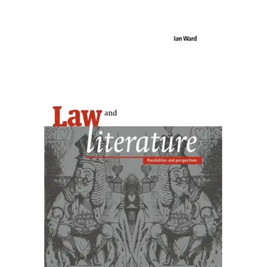 Law and Literature: Possibilities and Perspectives