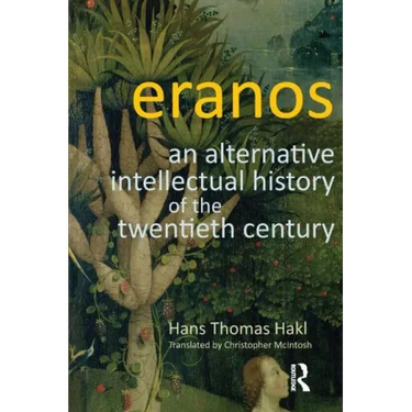 Eranos: An Alternative Intellectual History of the Twentieth Century