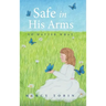 Safe in His Arms: No Matter What