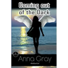 Coming Out Of The Dark